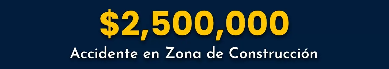 Acuerdo de Accidente por $2,500,000.